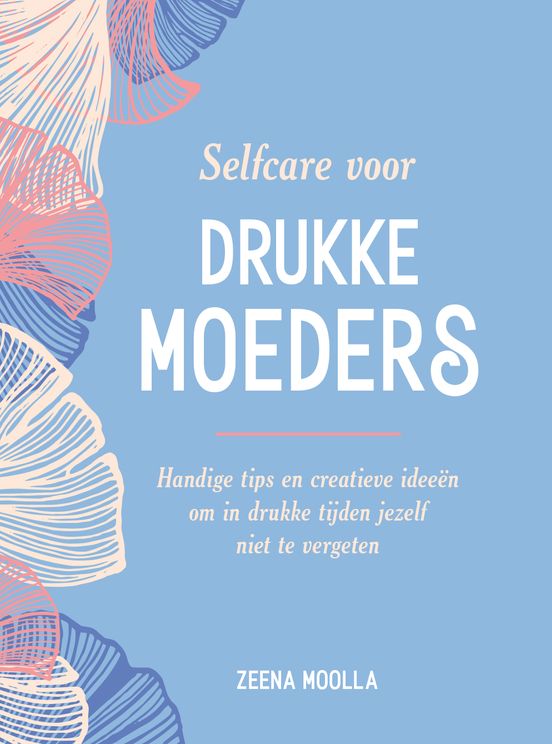 Cadeauboek - Selfcare voor drukke moeders