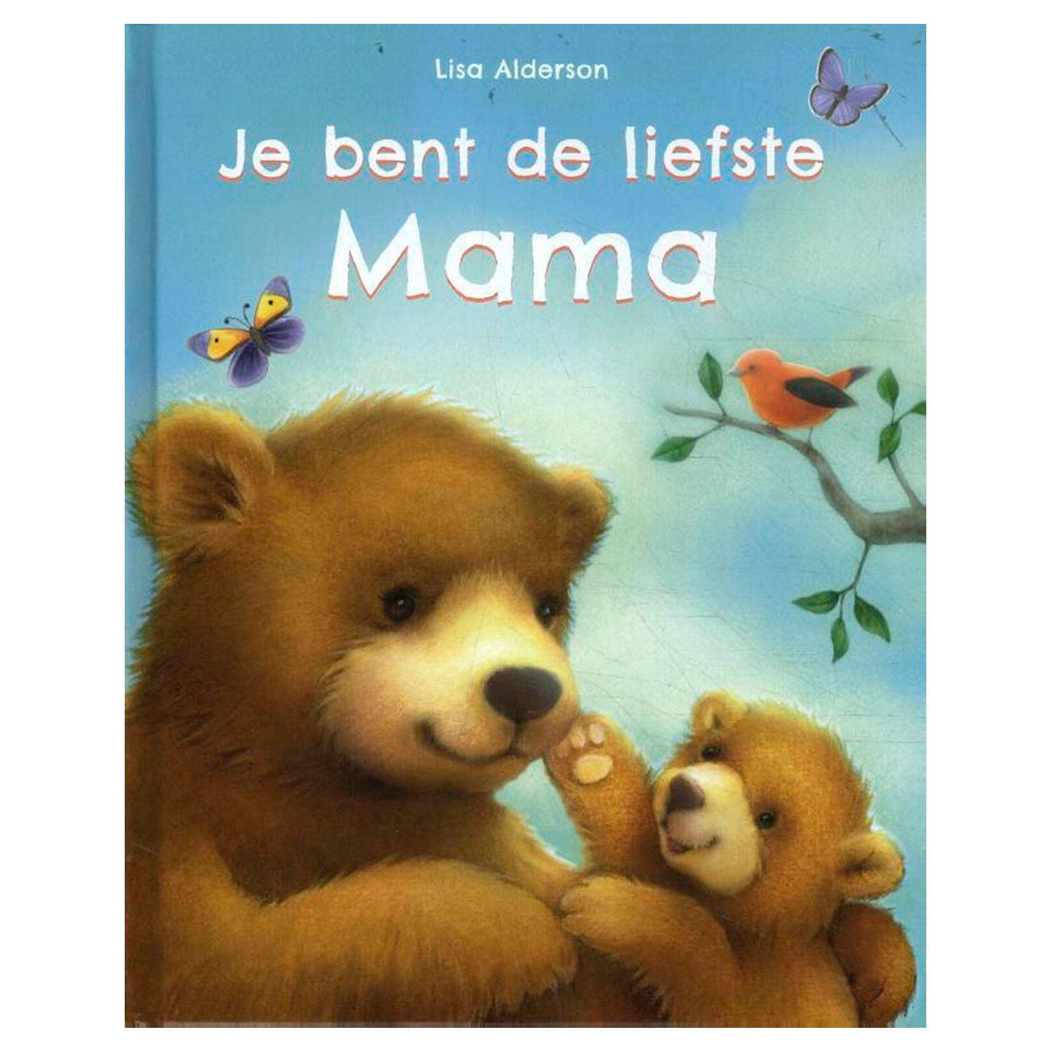 Voorleesboek Je bent de liefste mama